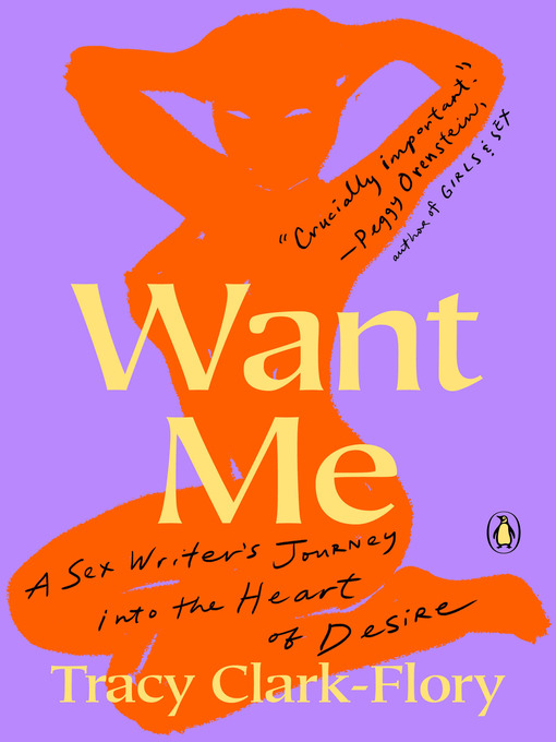 Title details for Want Me by Tracy Clark-Flory - Available